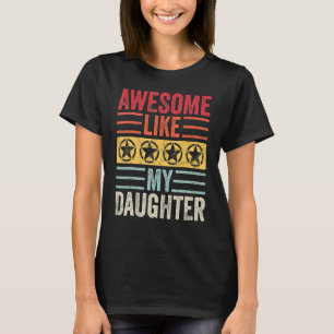 Erstaunlich wie meine Tochter Vintage Vater Mutte T-Shirt