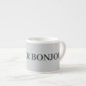 ERSTAUNLICHE BONJOUR Tasse (Vorderseite Rechts)