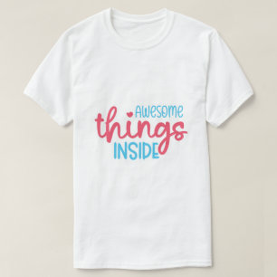 Erstaunliche Dinge im Inneren T-Shirt