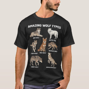 Erstaunliche Wolfstypen Tierarten Wölfe T-Shirt