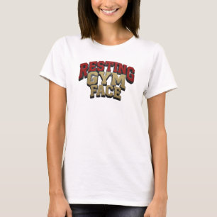 Erstaunliches RESTING GYM FACE Original-Design T-Shirt
