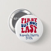 Erste, aber nicht letzte Harris-Wahl Button (Vorne & Hinten)