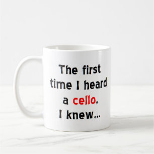 erste Cello-Tasse Kaffeetasse