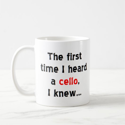 erste Cello-Tasse Kaffeetasse (Links)