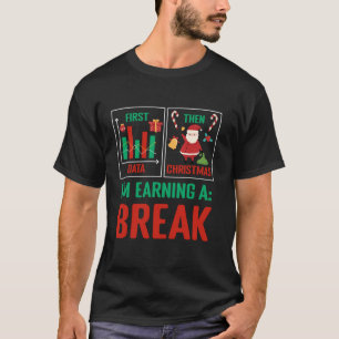 Erste Daten Dann Weihnachten verdiene ich Winterpa T-Shirt