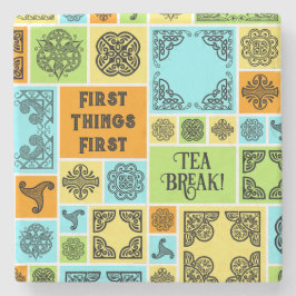 Erste Dinge Erste Teepause! Funny Orange & Green Steinuntersetzer