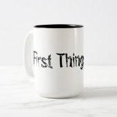 Erste Dinge! Zweifarbige Tasse (Vorderseite Links)