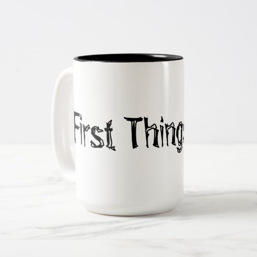 Erste Dinge! Zweifarbige Tasse (Vorderseite Links)