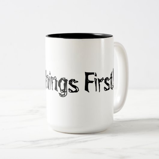 Erste Dinge! Zweifarbige Tasse (VorderseiteRechts)