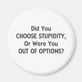 Erste dumme Optionen Magnet