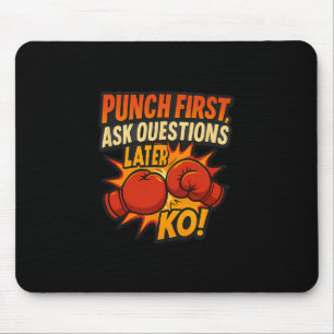 Erste Frag Fragen später Ko Boxing Art Mousepad