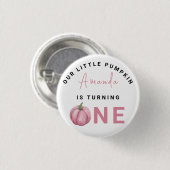 Erste Geburtstagsfeier von Little Pumpkin  Button (Vorne & Hinten)