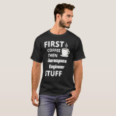 Erste Kaffeepause, dann Job T-Shirt (Vorne ganz)