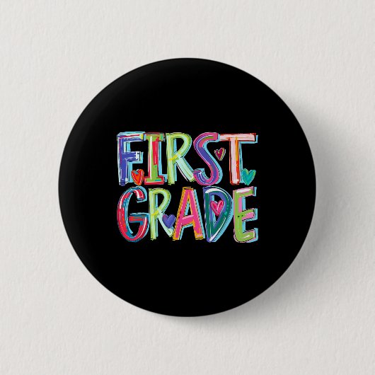 Erste Klasse Funny Back to School Happy First Day Button (Vorderseite)