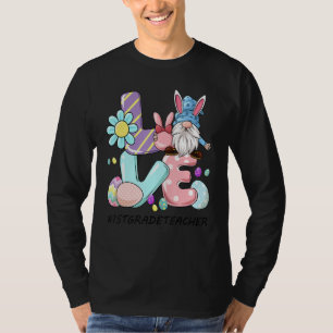 Erste Klasse Lehrer Niedlich Ostern Gnome Frühjahr T-Shirt