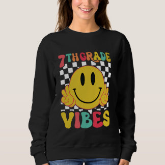 Erste Lehrer des 7. Grades Vibes Studierende zurüc Sweatshirt