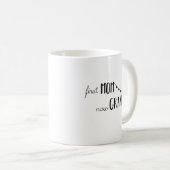 Erste Mama-jetzt Großmutter - Kaffeetasse (VorderseiteRechts)