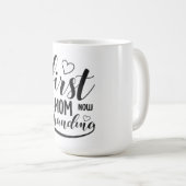 Erste Mama jetzt Oma Kaffeetasse (VorderseiteRechts)