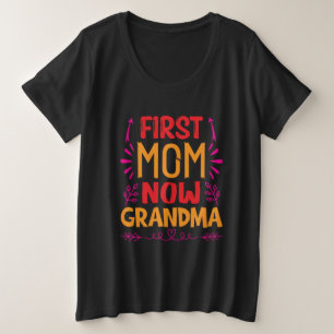 Erste Mama jetzt Oma, Oma Mütter Tagesgeschenke Große Größe T-Shirt