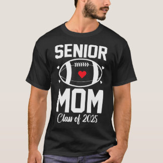 Erste Mutter 2025 Fußll Mama Cl Von 2025 Abschluss T-Shirt