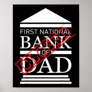Erste Nationalbank des Vaters geschlossen lustiger Poster