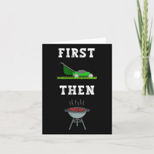 Erste Rasenmäher dann Grillen Grillen Vater Funny  Karte