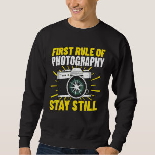 Erste Regel der Fotografie Kameramann Fotograf Sweatshirt