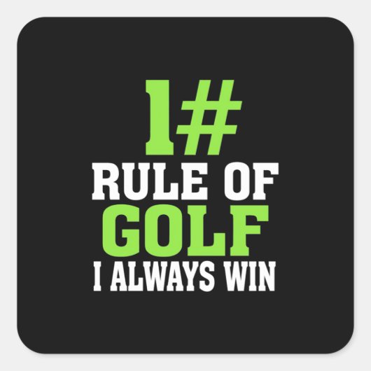 Erste Regel des Golfs Quadratischer Aufkleber (Vorderseite)