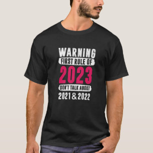 Erste Regel von 2023 Reden nicht - Neujahrstag Par T-Shirt