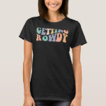 Erste Schritte Rowdy Hitched Junggeselinnen-Abschi T-Shirt<br><div class="desc">Erste Schritte Rowdy Hitched Junggeselinnen-Abschied 1</div>