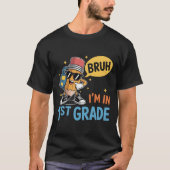 Erste Stufe zurück zur Schule Bruh Ich bin in der  T-Shirt (Vorderseite)