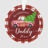 Erste Weihnachten als Daddy Red Truck Foto Ornament (Vorderseite)