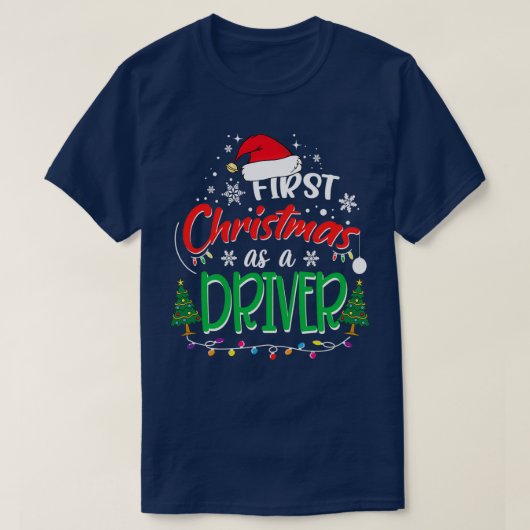 Erste Weihnachten als Fahrer Funny 1. Weihnachtsgi T-Shirt (Design vorne)
