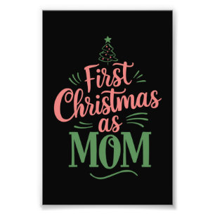Erste Weihnachten als Mama, die Weihnachten passt Fotodruck