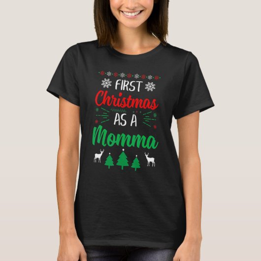 Erste Weihnachten als Momma Xmas erste Mama T-Shirt (Vorderseite)