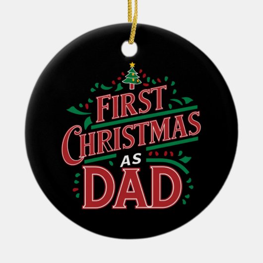 Erste Weihnachten als Vater, der Weihnachten passt Keramik Ornament (Vorne)