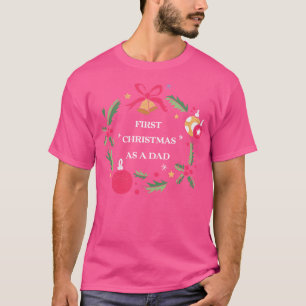 Erste Weihnachten als Vater Weihnachtshemd der Fam T-Shirt