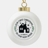 Erste Weihnachten in New Zuhause Personalisierte W Keramik Kugel-Ornament (Vorderseite)