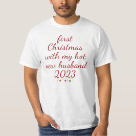 Erste Weihnachten mit meinem neuen Ehemann im Jahr T-Shirt