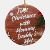 Erste Weihnachten mit Mommy Daddy & Me Family Cera Keramik Ornament (Vorne)