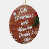 Erste Weihnachten mit Mommy Daddy & Me Family Keramik Ornament (Rechts)