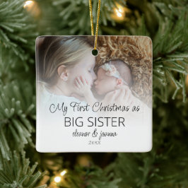 Erste Weihnachts Big Sister Foto Overlay-Namen Keramikornament