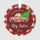 Erste Weihnachtsfeier als Big Sister Red Truck Fot Ornament (Vorderseite)