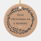 Erste Weihnachtsfeier als Mommy Personalisiert Boh Keramik Ornament (Hinten)
