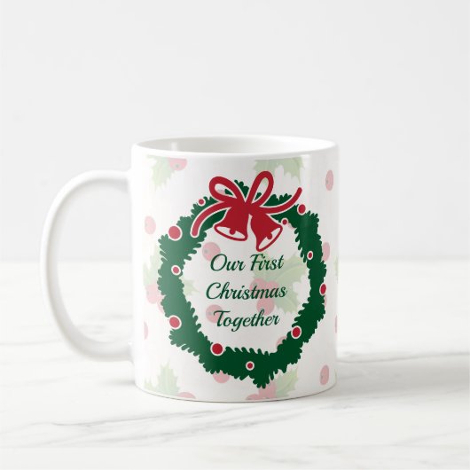 Erste Weihnachtsfeier zusammen Kranz und Holly Kaffeetasse (Links)