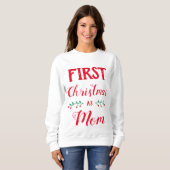 Erste Weihnachtszeit als Mama, die Roten Text ents Sweatshirt (Vorne ganz)