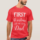 Erste Weihnachtszeit als Vater, die weißen Text en T-Shirt (Vorderseite)