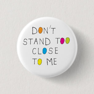 Ersteh mich nicht zu nah für mich, Abzeichen sozia Button