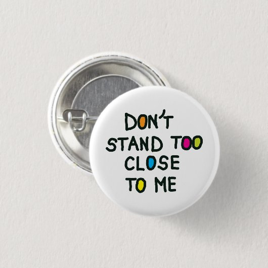 Ersteh mir nicht zu nah die räumliche soziale Dist Button (Vorne & Hinten)