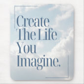 'Erstelle das Leben, das du dir vorstellst' Sanfte Mousepad (Vorne)